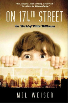 On 174th Street: The World of Willie Mittleman written by Oakwood resident Mel Weiser is now available on Amazon.com and Kindle. Pick up your copy today!