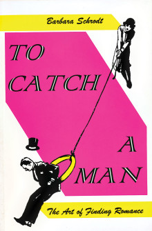 Order your copy of To Catch a Man!