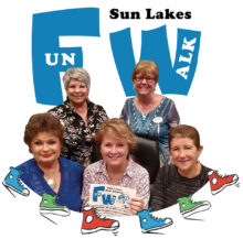 Sun Lakes Fun Walk committee members, front row (left to right): Linda Caton, Sharon Felts and MJ Clement; back row (left to right): Irene D’Aloisio and Julie Ortbahn